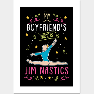 My Boyfriend's Name Is Jim Nastics Posters and Art